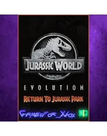 Jurassic World Evolution Return To Jurassic XBOX DLC Jurassic World Evolution Return To Jurassic XBOX DLC