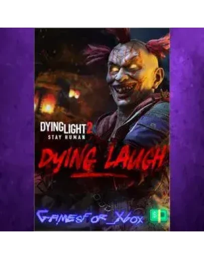 Dying Light 2 Stay Human Dying Laugh Bundle XBOX DLC