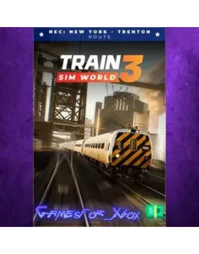 Train Sim World 3 NEC: New York - Trenton XBOX DLC