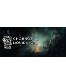 Chornobyl Liquidators * STEAM RU АВТО 0