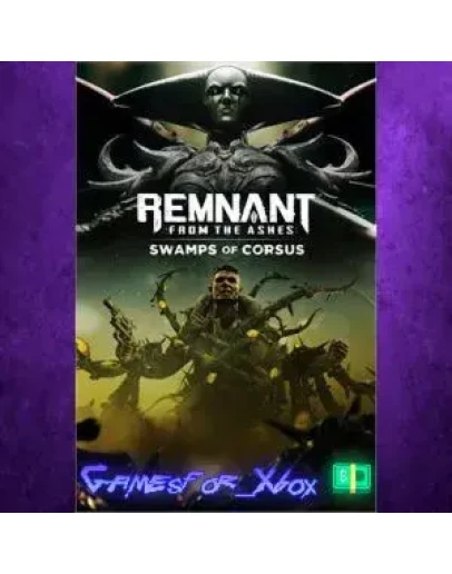 Remnant From the Ashes - Swamps of Corsus XBOX DLC Remnant From the Ashes - Swamps of Corsus XBOX DLC