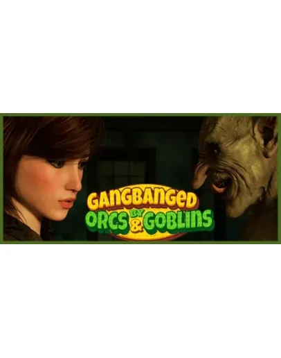 Gangbanged by Orcs and Goblins! STEAM РОССИЯ