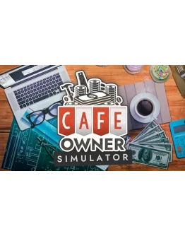 Cafe Owner Simulator Steam ключ Global + RU/CIS + Cafe Owner Simulator Steam ключ Global + RU/CIS +