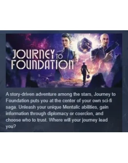 Journey to Foundation АВТОДОСТАВКА STEAM GIFT РОССИЯ