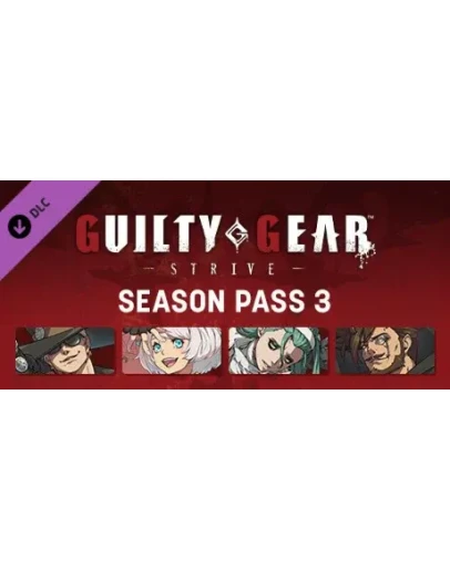 Guilty Gear -Strive- Season Pass 3 (Steam Gift Россия)