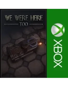 We Were Here Too XBOXПокупка на Ваш акк