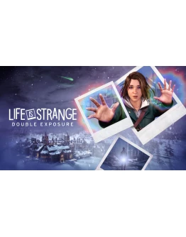 Life is Strange: Double Exposure. Ultimate OFFLINE