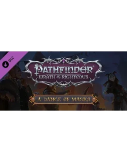 Pathfinder: Wrath of the Righteous A Dance of Masks DLC