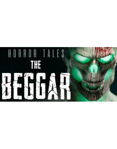 HORROR TALES: The Beggar - STEAM GIFT РОССИЯ