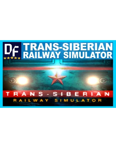 TRANS-SIBERIAN RAILWAY SIMULATOR STEAM на 90 дней