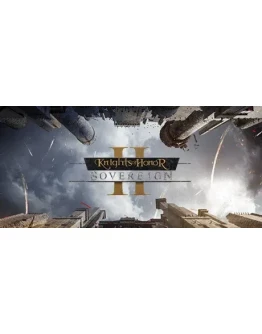 Knights of Honor II: Sovereign STEAM КЛЮЧ РФ+МИР РУС.ЯЗ