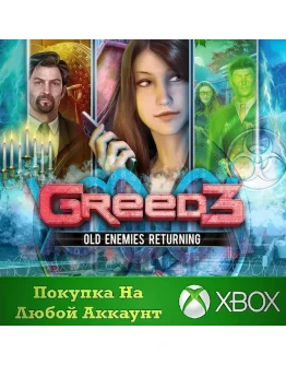 Greed 3: Old Enemies Returning XBOX На Любой Регион