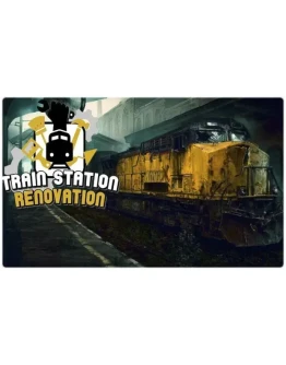 Train Station Renovation (PS4/PS5/RU) П3 - Активация Train Station Renovation (PS4/PS5/RU) П3 - Активация