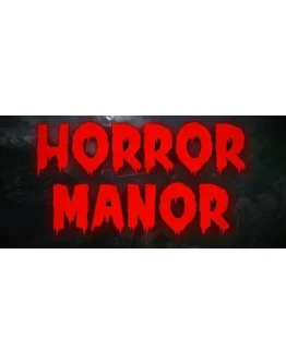 Horror Manor АВТОДОСТАВКА STEAM GIFT РОССИЯ
