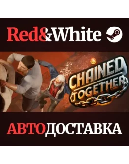 Chained Together * STEAM RU*KZ*UA*СНГАВТОДОСТАВКА Chained Together * STEAM RU*KZ*UA*СНГАВТОДОСТАВКА
