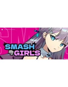 Smash Girls АВТОДОСТАВКА STEAM РОССИЯ Smash Girls АВТОДОСТАВКА STEAM РОССИЯ