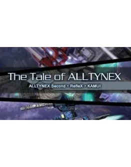 The Tale of ALLTYNEX STEAM KEY Россия + МИР The Tale of ALLTYNEX STEAM KEY Россия + МИР