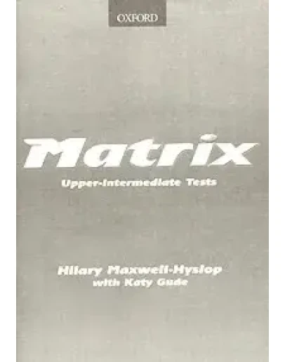 Ответы к Matrix Upper-Intermediate Tests.