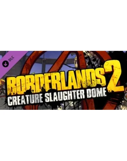 Borderlands 2: Creature Slaughterdome (Steam Gift RU)