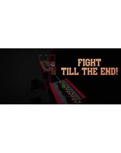 Fight till the End! STEAM KEY REGION FREE GLOBAL ROW
