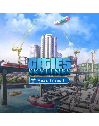 DLC Cities: Skylines - Mass Transit Быстро DLC Cities: Skylines - Mass Transit Быстро