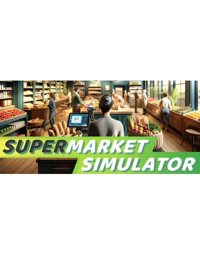 SUPERMARKET SIMULATOR+ОБНОВЛЕНИЯНАВСЕГДА
