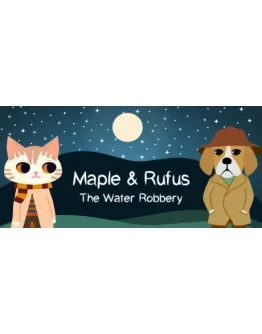 Maple &amp Rufus: The Water Robbery (Steam Gift Россия)