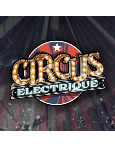 Circus Electrique Epic Games GLOBAL АВТОВЫДАЧА Circus Electrique Epic Games GLOBAL АВТОВЫДАЧА