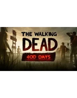 The Walking Dead: 400 Days STEAM GIFT ВСЕ СТРАНЫ The Walking Dead: 400 Days STEAM GIFT ВСЕ СТРАНЫ