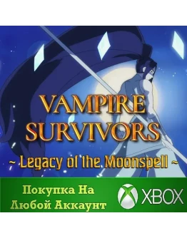 Vampire Survivors: Legacy of the Moonspell XBOXНа Любо