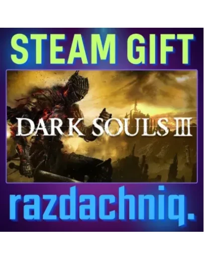 DARK SOULS III Steam Gift/Россия/СНГ + Подарок DARK SOULS III Steam Gift/Россия/СНГ + Подарок