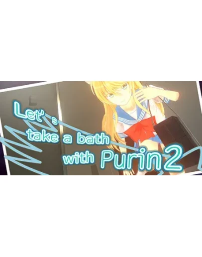 Let's take a bath with Purin 2 АВТОДОСТАВКА STEAM РФ