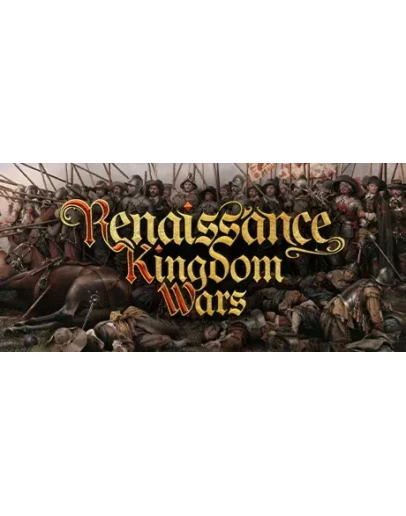 Renaissance Kingdom Wars * STEAM RU АВТО 0