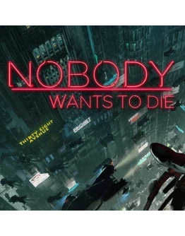 Nobody Wants to Die Steam АВТОВЫДАЧА 24/7 Nobody Wants to Die Steam АВТОВЫДАЧА 24/7