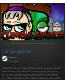 Clergy Splode STEAM GIFT Россия + МИР + ВСЕ СТРАНЫ Clergy Splode STEAM GIFT Россия + МИР + ВСЕ СТРАНЫ