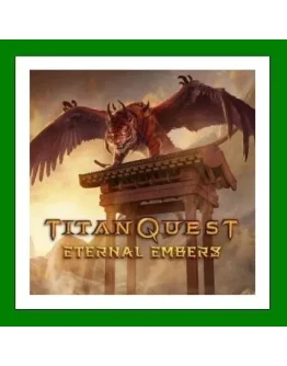 Titan Quest: Eternal EmberSteam KeyRU-CIS-UA