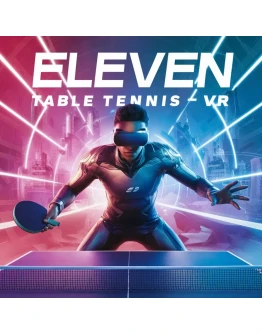 Eleven Table Tennis VROculus Quest КЛЮЧ/АКТИВАЦИЯ Eleven Table Tennis VROculus Quest КЛЮЧ/АКТИВАЦИЯ