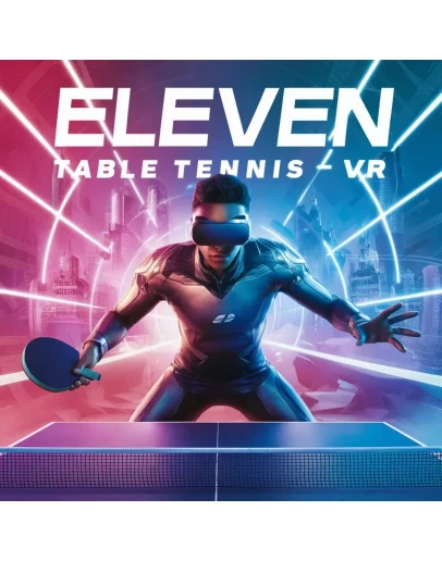 Eleven Table Tennis VROculus Quest КЛЮЧ/АКТИВАЦИЯ