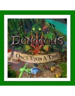 Dungeons 3 - Once Upon A TimeSteamRU-CIS-UA0 Dungeons 3 - Once Upon A TimeSteamRU-CIS-UA0