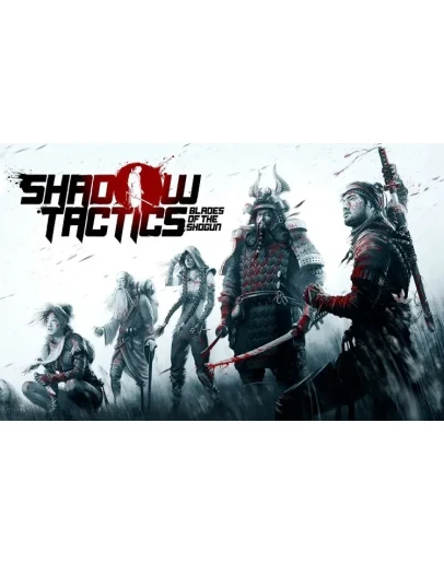 Shadow Tactics: Blades of the Shogunsteam ключ РФ,СНГ Shadow Tactics: Blades of the Shogunsteam ключ РФ,СНГ