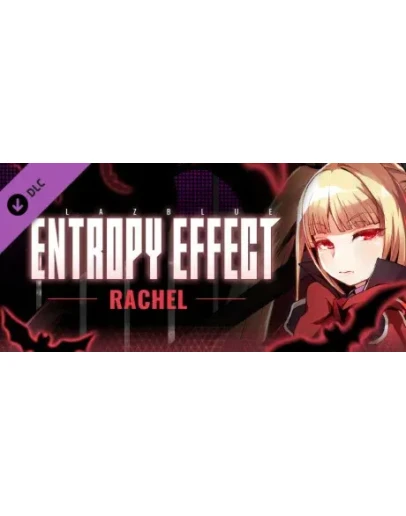 BlazBlue Entropy Effect - Rachel Character Pack DLC