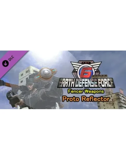 EARTH DEFENSE FORCE 6 - Fencer Weapons: Proto Reflector