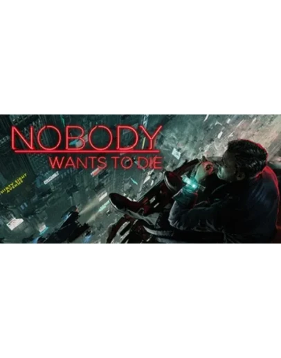 Nobody Wants to Die Global Steam Key