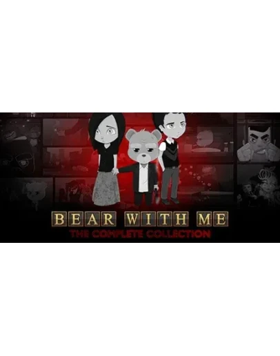 Bear With Me: The Complete Collection STEAMРФ+СНГ