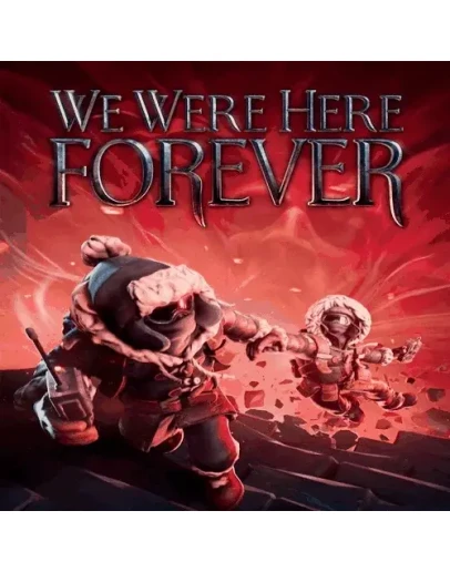 We Were Here Forever ПК Epic Games EGS