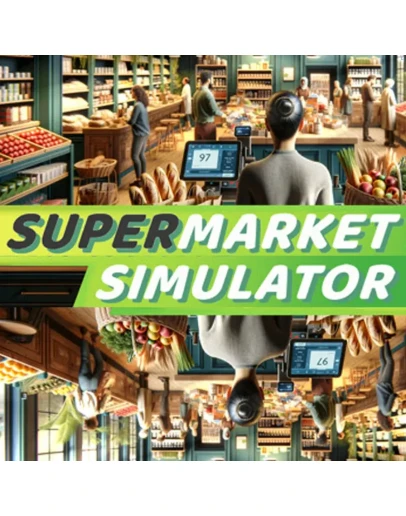 SUPERMARKET SIMULATOR STEAM ОФФЛАЙН