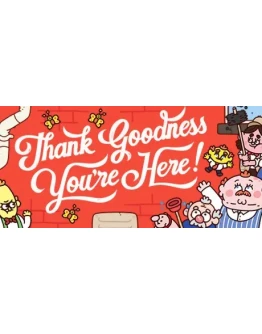 Thank Goodness You're Here! АВТОДОСТАВКА STEAM РОССИЯ Thank Goodness You're Here! АВТОДОСТАВКА STEAM РОССИЯ