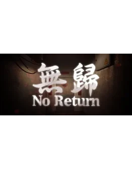 No Return АВТОДОСТАВКА STEAM GIFT РОССИЯ No Return АВТОДОСТАВКА STEAM GIFT РОССИЯ
