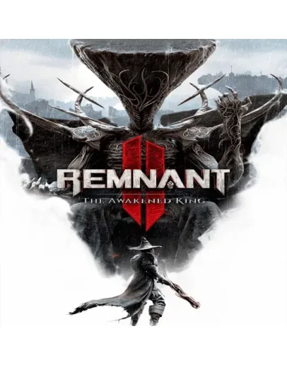 Remnant 2 The Awakened King / Ремнант II Epic Games