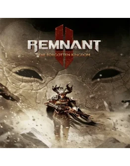 Remnant 2 The Forgotten Kingdom/РемнантPC Epic Games